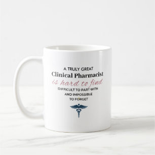 Personalized Great Clinical Pharmacist Quote Coffee Mug