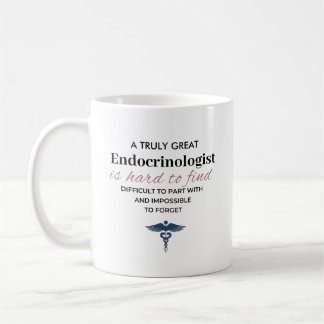 Personalized Great Endocrinologist Quote Coffee Mug