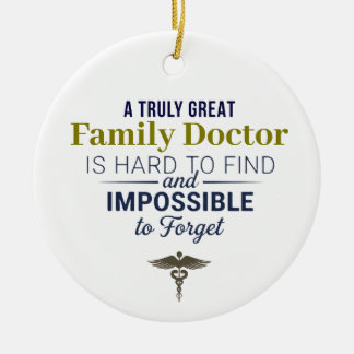 Personalized Great Family Doctor Quote Ceramic Ornament
