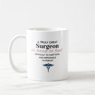 Personalized Great Surgeon Quote Coffee Mug