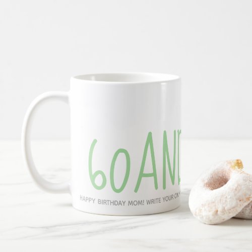 Personalized Green 60 Sassy 60th Birthday Gift Coffee Mug