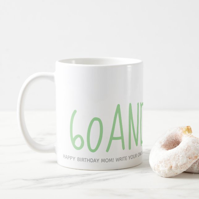 Personalized Green 60 Sassy 60th Birthday Gift Coffee Mug (With Donut)