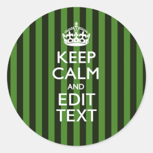 Personalized Green Stripes Keep Calm Your Text Classic Round Sticker