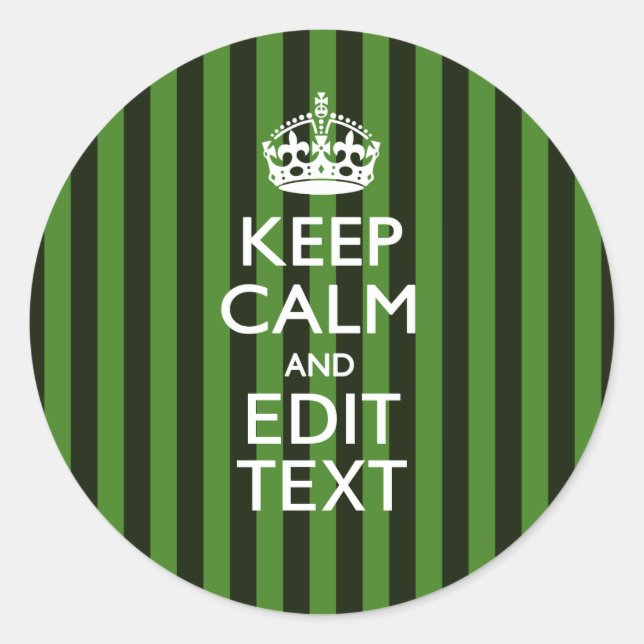 Personalized Green Stripes Keep Calm Your Text Classic Round Sticker (Front)