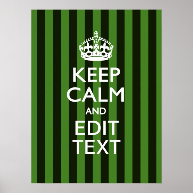 Personalized Green Stripes Keep Calm Your Text Poster (Front)