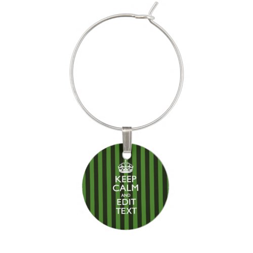 Personalized Green Stripes Keep Calm Your Text Wine Glass Charm