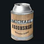 Personalized Groomsman Gift Rustic Bourbon Barrel Can Cooler<br><div class="desc">Create your own groomsman can cooler! Personalized with your own text. You can further customize this design by selecting the "customize further" link if desired.</div>