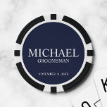Personalized Groomsman's Name and Monogram Poker Chips<br><div class="desc">Personalized Groomsman Gifts
featuring personalized groomsman's name,  title and wedding date in white classic serif font style on navy blue background.

Also perfect for Best Man,  Father of the Bride and more.</div>