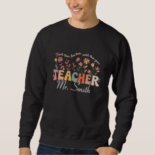 Personalized Groovy Flowers Teacher Custom Gift Sweatshirt