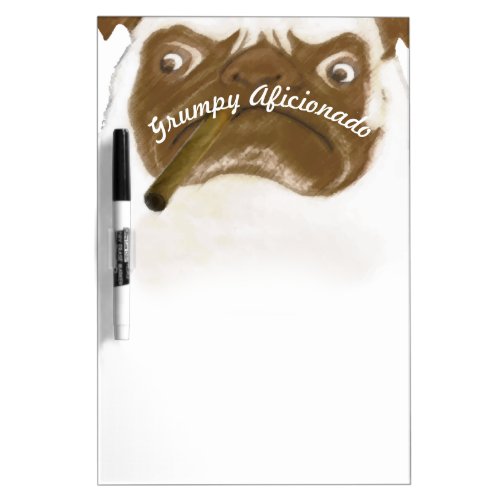 Personalized Grumpy AFICIONADO Puggy Cigar Dry_Erase Board