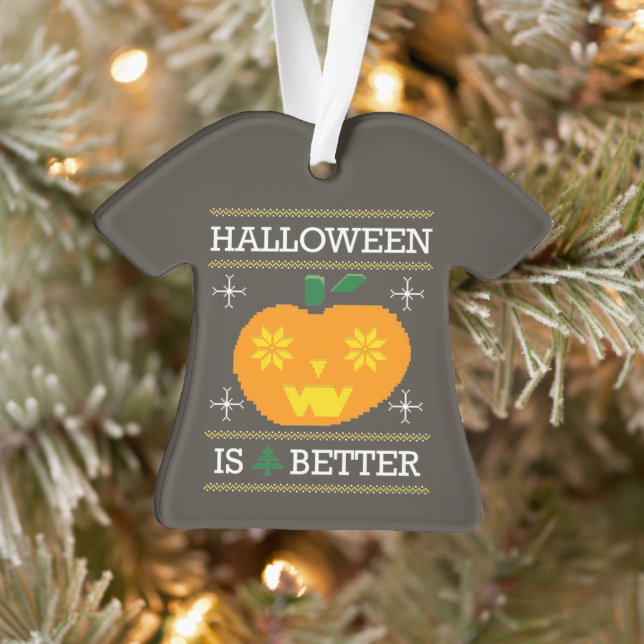 Personalized "Halloween Is Better" Ugly Christmas  Ornament (Tree)