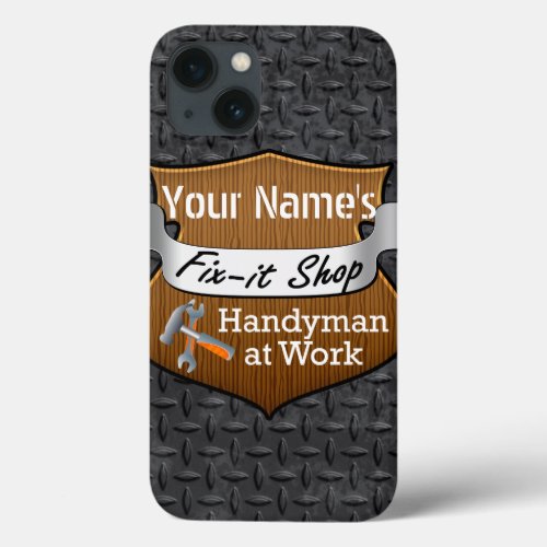 Personalized Handyman Fix_It Custom Name iPhone 13 Case