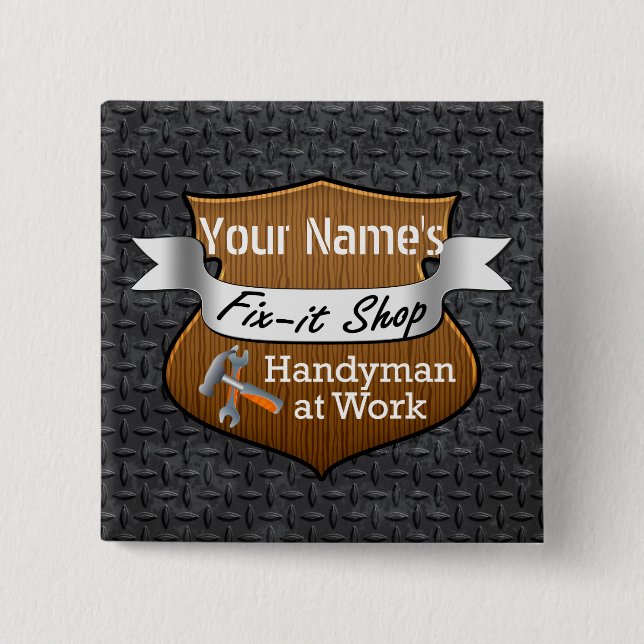 Personalized Handyman Fix-It Custom Name Pinback Button (Front)