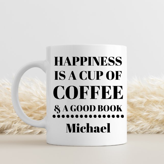 Personalized Happiness Is Coffee & A Good Book Mug (Creator Uploaded)