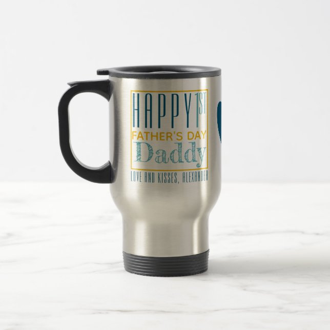 Personalized Happy First Father's Day Travel Mug (Left)