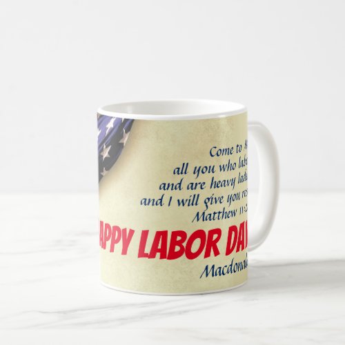 Personalized HAPPY LABOR DAY  USA Flag Scripture Coffee Mug