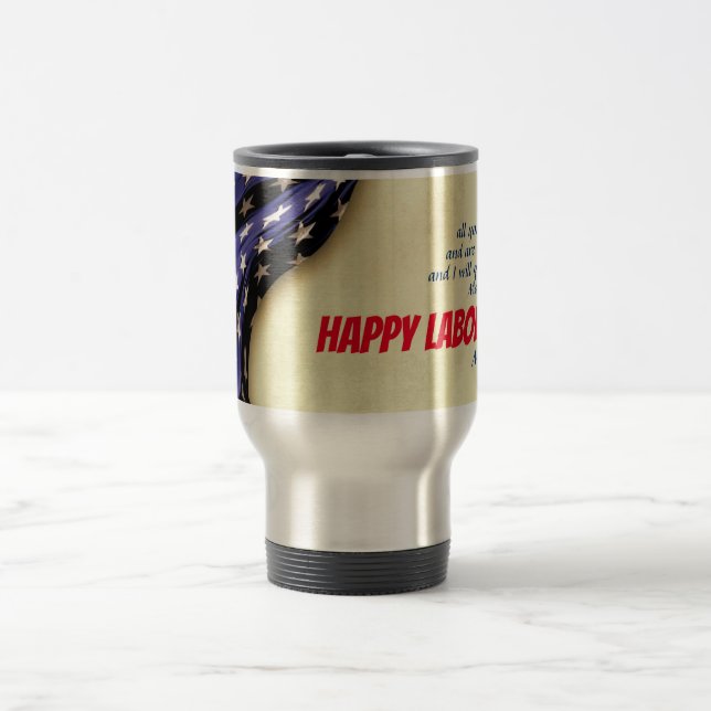 Personalized HAPPY LABOR DAY | USA Flag Scripture Travel Mug (Center)