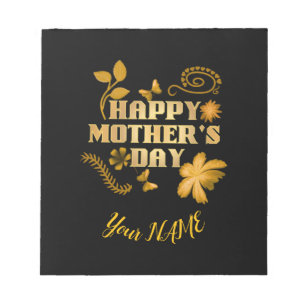 Personalized Happy Mother’s Day Gold Floral gift Notepad