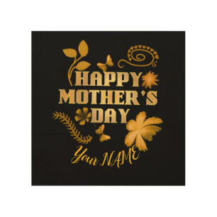 Personalized Happy Mother’s Day Gold Floral gift Wood Wall Art