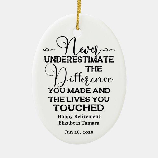 Personalized Happy Retirement quotes Ceramic Ornament (Front)