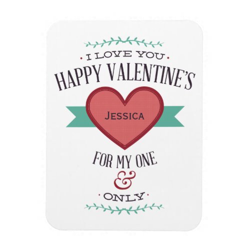 Personalized Happy Valentines For My One  Only Magnet