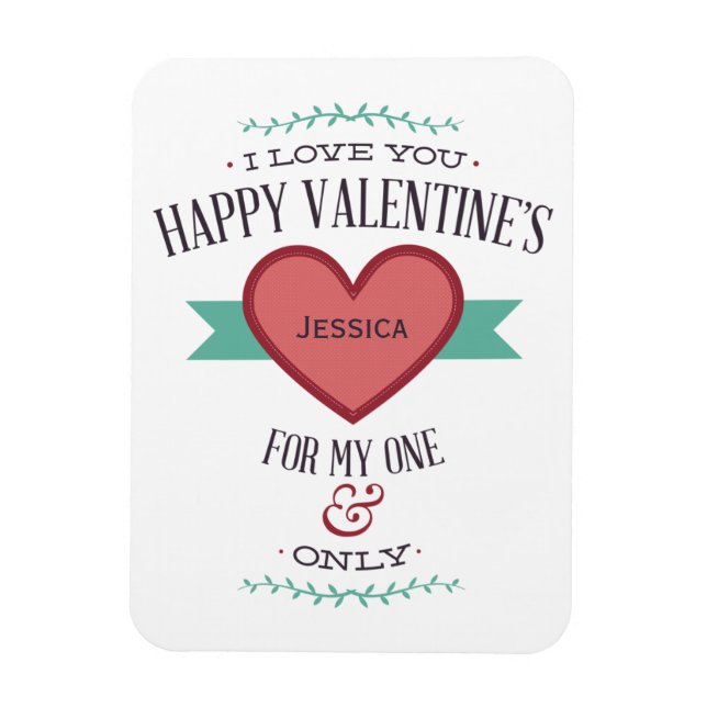 Personalized Happy Valentine's For My One & Only Magnet (Vertical)