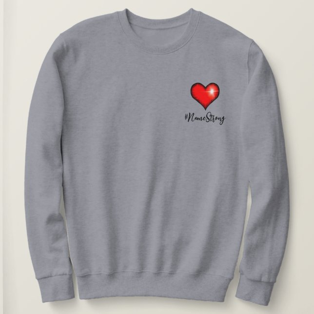 Personalized Hashtag #Strong | Red Heart Sweatshirt (Design Front)