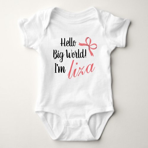 Personalized Hello Big World Im BABY NAME  Baby Bodysuit