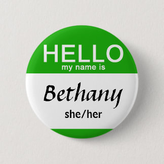 Personalized Hello My Name Is Custom Name Pronoun  Button