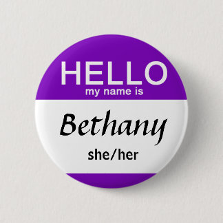 Personalized Hello My Name Is Custom Name Pronouns Button