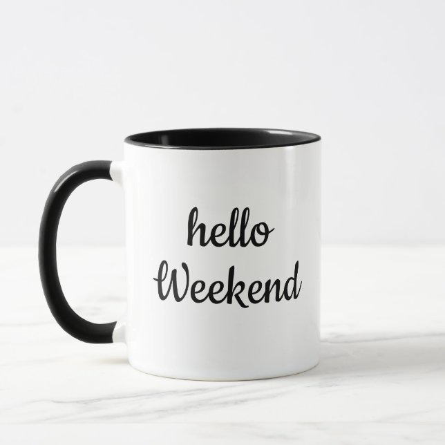 personalized hello weekend Mug (Left)