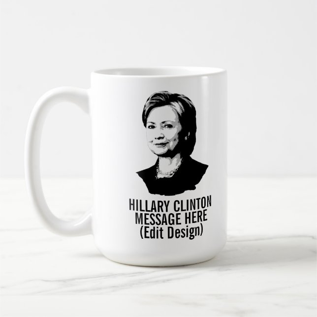 Personalized Hillary Clinton Coffee Mug (Left)