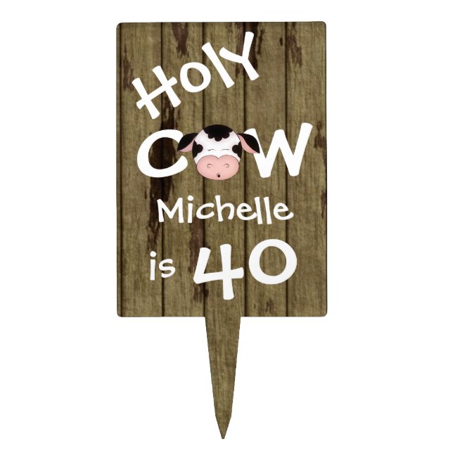 Personalized Holy Cow 40th Birthday Cake Topper (Front)