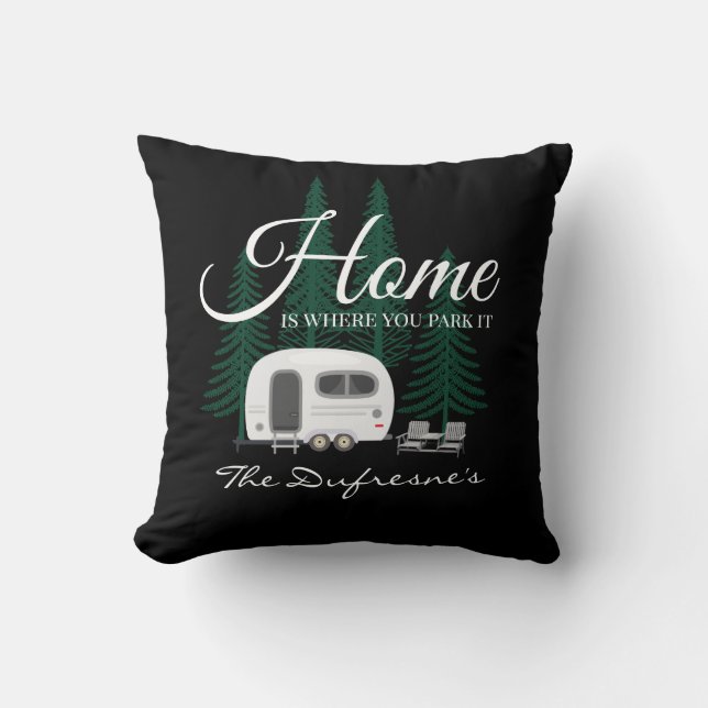 Personalized "Home Is Where You Park It"   Throw Pillow (Front)