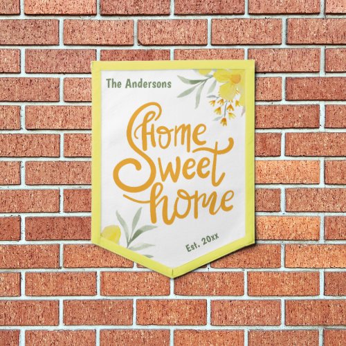Personalized Home Sweet Home Beautiful Decor Wall  Pennant