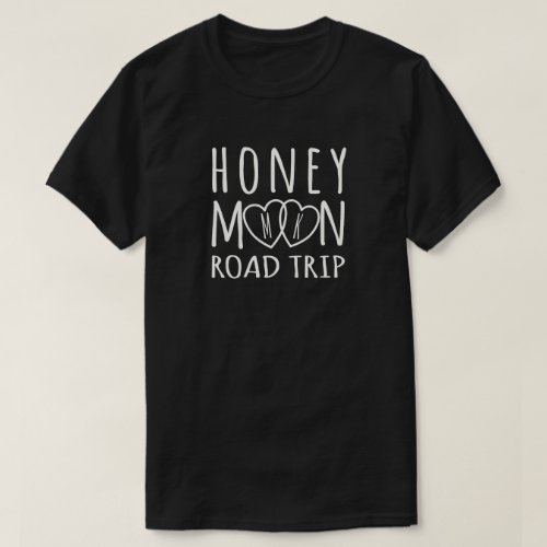Personalized Honeymoon Road Trip | Light on Dark T-Shirt Personalized Honeymoon Road Trip Light on Dark T_Shirt