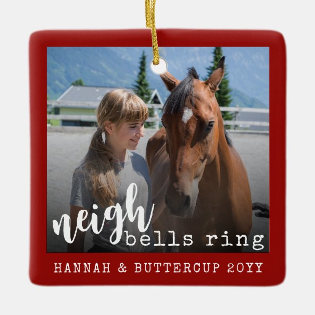 Personalized Horse Photo Cute Neigh Bells Ring Ceramic Ornament (Front)