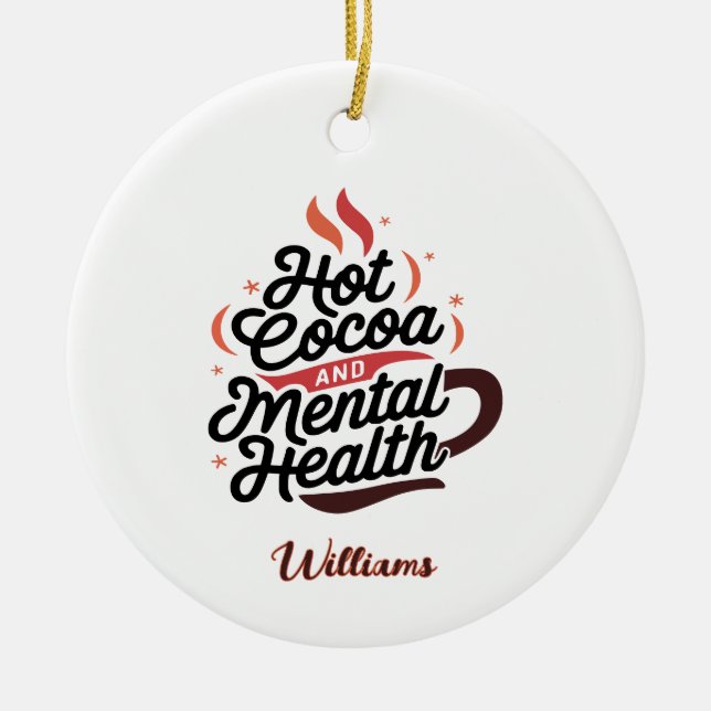 Personalized Hot Cocoa & Mental Health Ceramic Ornament (Front)