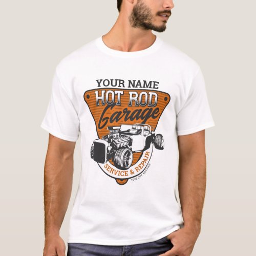 Personalized Hot Rod Garage Roadster Repair Shop  T_Shirt