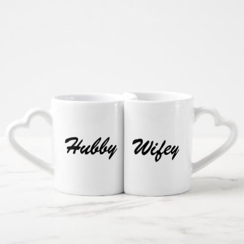 Personalized Hubby/wifey Couple's Mug Set by iHave2Say at Zazzle