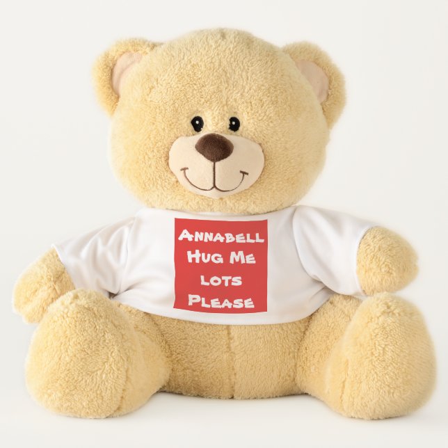 Personalized "Hug Me Lots Please" Simple, Cute Teddy Bear (Front)