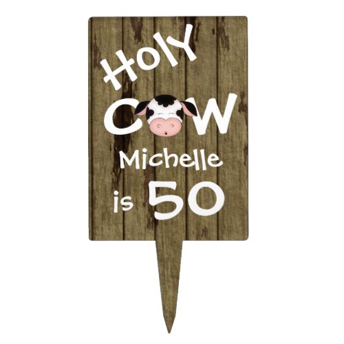 Personalized Humorous Holy Cow 50th Birthday Cake Topper