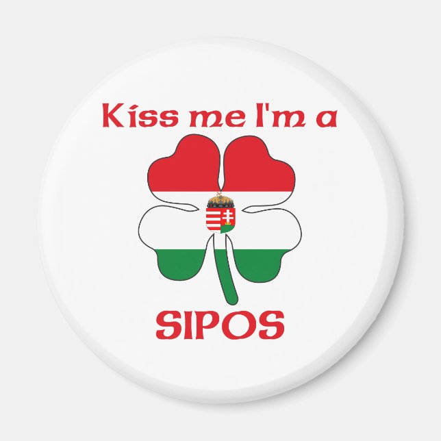 Personalized Hungarian Kiss Me I'm Sipos Magnet (Front)