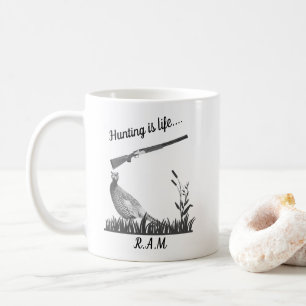 Personalized Hunting Is Life Pheasant and Shotgun Coffee Mug