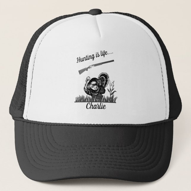 Personalized Hunting Is Life Turkey and Shotgun Trucker Hat (Front)