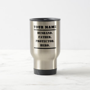 Personalized Husband Father Protector Hero Travel Mug