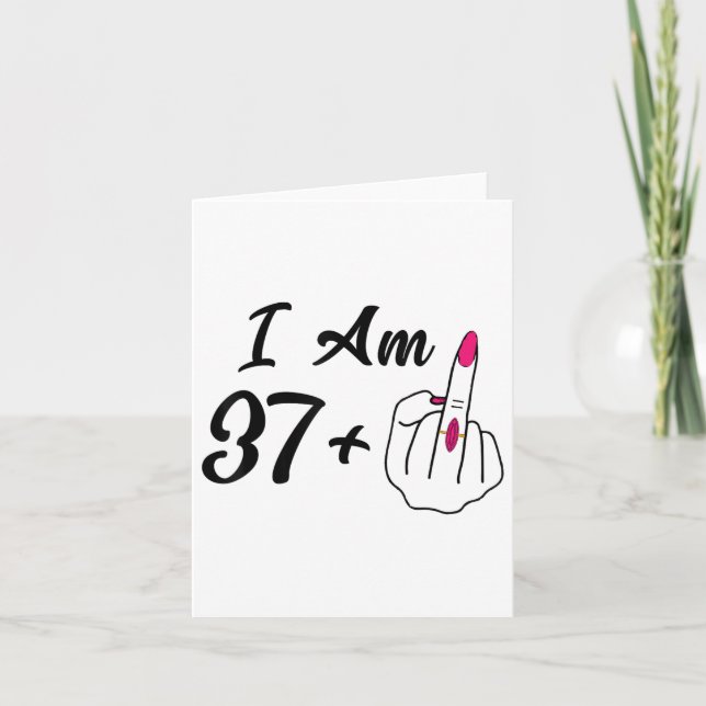 Personalized I Am 37 Plus 1 Middle Finger Humor 38 Card (Front)