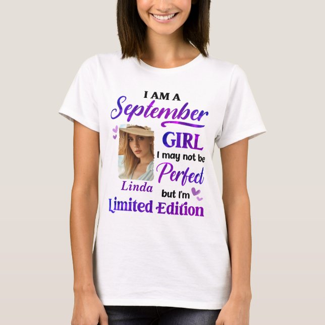 Personalized I Am A September Girl WithCustomPhoto T-Shirt (Front)