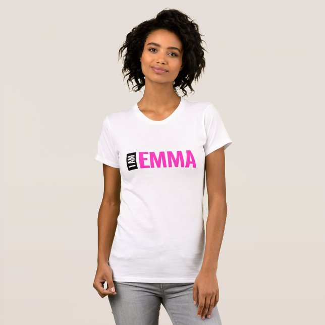 Personalized "I Am Emma" T-Shirt , or Your Name (Front Full)