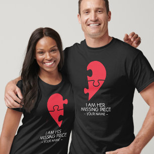 PERSONALIZED I am his / her missing piece couple T-Shirt